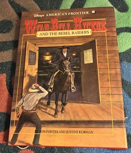 Disney Book – WILD BILL HICKOK and Rebel Raiders (1st Ed., HB, DJ, Illus, 1993) - Bild 1 von 6