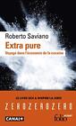 Extra pure: Voyage dans leconomie de la cocaine (Folio actuel), Saviano, Roberto
