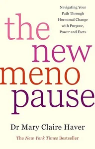 The New Menopause: Navigating Your Path Through Hormonal Change with Purpose - Picture 1 of 3
