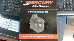 Merc #40 Gen III Cool Fuel Supplement to #30 & #31 Service Manuals P/N 90-865376 - Picture 1 of 4