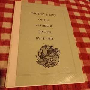 😇 Chutney & Jams Of The Katherine Region H. Peut Paperback Cookbook Recipes *rd - Picture 1 of 9