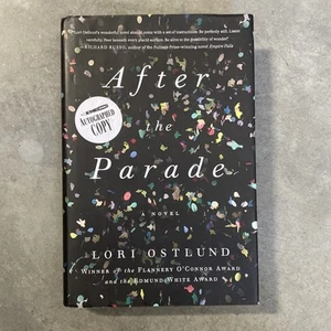 Lori Ostlund~AFTER THE PARADE~SIGNED 1ST/DJ~NICE COPY - Picture 1 of 5