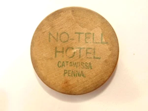 old, undated "No-Tell Hotel", Catawissa, PA advertising wooden nickel - Picture 1 of 3