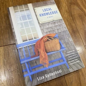 Local Knowledge Liza Gyllenhaal Book NEW - Bild 1 von 8
