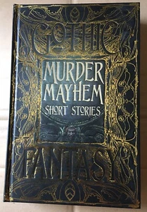 Gothic Murder Mayhem Short Stories 1st Edition Hardback 2018 Fantasy - Picture 1 of 2