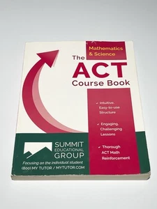 The ACT Course Book Mathematics and Science by Summit Educational Group... - Picture 1 of 5