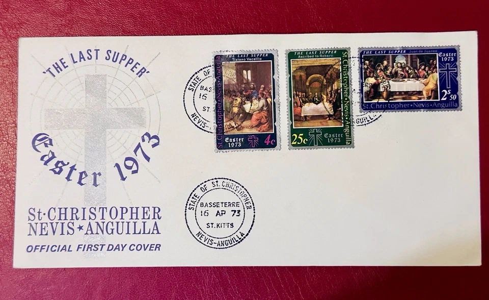 St Christopher Nevis Anguilla 1973 EASTER FDC THE LAST SUPPER - Image 1 of 2