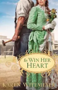 Karen Witemeyer To Win Her Heart (Paperback) - Picture 1 of 1