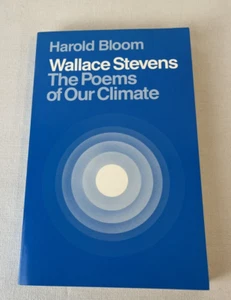 Wallace Stevens: The Poems of Our Climate by Bloom, Harold - Picture 1 of 7