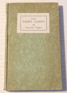 1922 1ST ED FOR EAGER LOVERS - INSCRIBED by GENEVIEVE TAGGARD to GEORGE STERLING - Picture 1 of 6