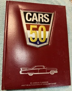 Cars of the 1950’s by James M. Flammang/Auto Editors of Consumer Guide 416 Pages - Picture 1 of 11