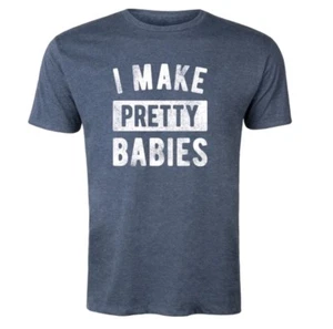 Gildan Graphic T Shirt I Make Pretty Babies Size Small Gray - Picture 1 of 1