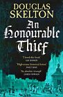 An Honourable Thief: A Must-Read Historical Crime Thriller: 1 (A Company Of Rogu
