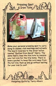 Pressing Spot & Iron Tote ~ Hedgehog Quilts by Terry Albers ~ Made for Hot Irons - Imagen 1 de 2
