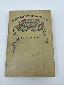 Vintage The Lady of Godey's Sarah Josepha Hale, Ruth E Finley 1931 First Edition - Picture 1 of 10