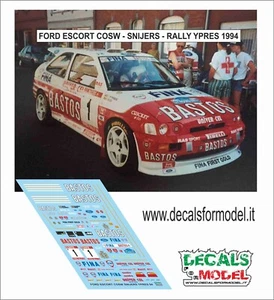 DECALS 1:43 FORD ESCORT GR A BASTOS SNIJERS RALLY YPRES 1994 - Foto 1 di 1