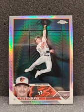 Austin Hays 2023 Topps Chrome #120 PRIZM REFRACTOR! Baltimore Orioles 