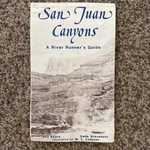 SAN JUAN CANYONS: A RIVER RUNNER'S GUIDE By Donald Baars 1991 MapsRapids Rocks - Imagen 1 de 4