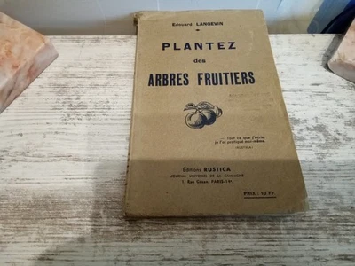 Jardins: PLANTEZ DES ARBRES FRUITIERS - E.Langevin - Arboriculture-Sylviculture - Photo 1/4
