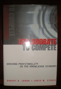 Collaborate to Compete : Driving Profitability in the Knowledge Economy by... - Picture 1 of 1