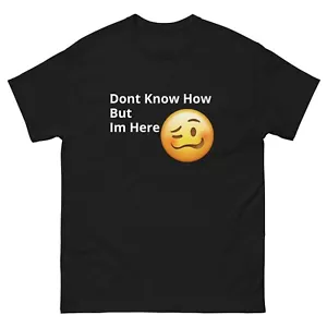 Abbigliamento personalizzato - T-shirt Dont Know How but Im Here - Camicie scure - Foto 1 di 24