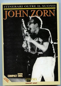 John Zorn - Itinerari Oltre Il Suono, Italian/English book & CD, Sonora 1977-81 - Picture 1 of 5