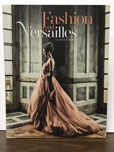 Fashion and Versailles by Laurence Benaim - 2018 - Picture 1 of 7