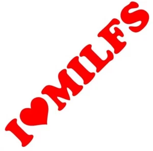 I Love Milfs | Calcomanía de bandera parabrisas; divertida pegatina personalizada para automóvil; calcomanía de ventana - Imagen 1 de 1