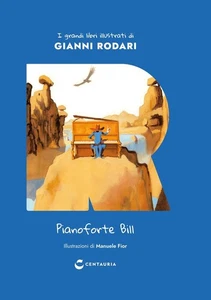 I grandi libri illustrati di GIANNI RODARI Uscita n° 60 Pianoforte Bill - Bild 1 von 1