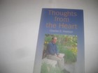 Thoughts from the Heart by Charles S. Haddad