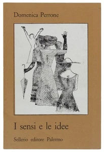 I SENSI E LE IDEE. Brancati Vittorini Joppolo Perrone Domenica 1985 - Foto 1 di 1