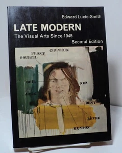 Late Modern - The Visual Arts Since 1945 by Edward Lucie-Smith - 2nd ed - 1975 - Picture 1 of 2