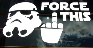 Rude Star Wars Inspired Force This Car Bumper Window Sticker - Picture 1 of 1
