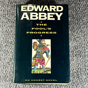 Edward Abbey The Fools Progress 1988 1. Auflage 1. Druck Hardcover Jacke - Bild 1 von 10