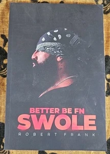 Better Be FN Swole - paperback Frank, Robert - Picture 1 of 6