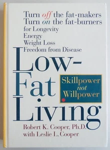 Low-Fat Living: Turn Off the Fat-Makers Turn on the Fat-Burners for Longevity En - Picture 1 of 1
