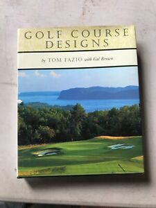 Golf Course Designs by Tom Fazio by Cal Brown, Tom Fazio (Hardcover, 2000 Signed