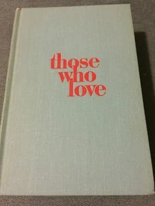 Those Who Love By Irving Stone Used - Picture 1 of 5
