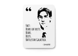Fact: Bears Eat Beets. Battlestar Galactica | Funny Sign for Home or Office - Picture 1 of 4