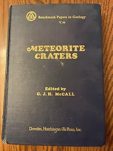 Meteorite Craters, GJH McCall, Benchmark Papers In Geology V. 36- - Foto 1 di 8