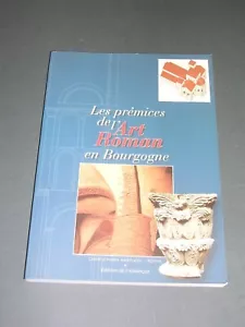 Art roman C. Sapin Les prémices de l'art roman en Bourgogne 2001 etude illustrée - Imagen 1 de 2