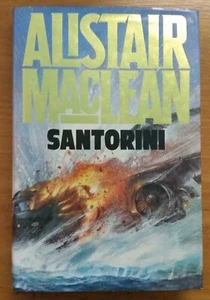 Alistair MacLean ... SANTORINI  -  hardcover book - 1st edition 1986 - Picture 1 of 7