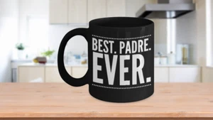 Best Padre Ever - Black Coffee Mug - Picture 1 of 5
