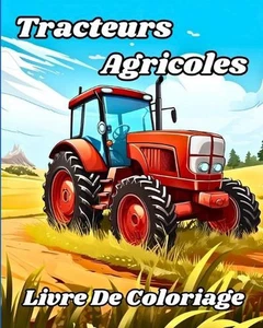 Livre de Coloriage de Tracteurs Agricoles: Beaux camions et v?hicules agricoles  - Picture 1 of 1