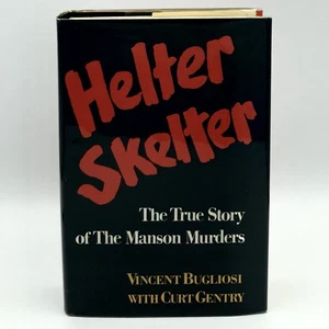 Helter Skelter - Vincent Bugliosi & Curt Gentry (1st ed. 1st print) Norton, 1974 - Imagen 1 de 11