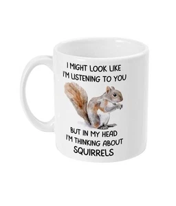 Lustiger Eichhörnchen Kaffeebecher - "Ich könnte aussehen, als würde ich dir zuhören" Zitat Tasse - Bild 1 von 5