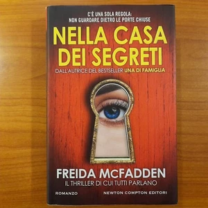 Nella casa dei segreti - Freida McFadden - Newton Compton - Foto 1 di 10