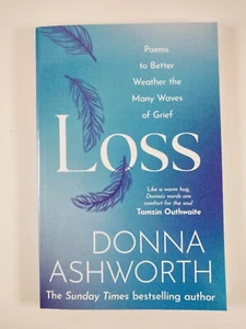 Loss : Poems to Better Weather by Donna Ashworth (2022, TPB) - Imagen 1 de 3