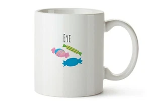 Taza de caramelo de ojo divertido juego de palabras 11 onzas regalo café o té bebedor - Imagen 1 de 1