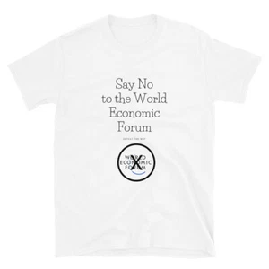 Unisex T-Shirt Sag Nein zum Weltwirtschaftsforum X Out Besiege das WEF - Bild 1 von 3